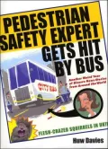 Pedestrian Safety Expert Gets Hit by Bus