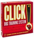 Click! Dog Training System: The Easiest, Most Effective Way to Train Your Dog