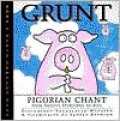 Grunt: Pigorian Chant from Snouto Domoinko de Silo