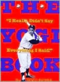 The Yogi Book: "I Really Didn't Say Everything I Said!"