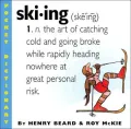 Skiing: A Snowslider's Dictionary