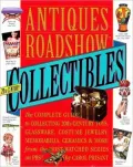 Antiques Roadshow Collectibles: The Complete Guide to Collecting 20th Century Glassware, Costume Jewelry, Memorabila, Toys and More from the Most-Watched Show on PBS