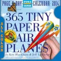 365 Tiny Paper Airplanes 2014 Page-A-Day Calendar