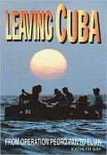 Leaving Cuba: From Operation Pedro Pan to Elian