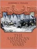 The American Indian Wars