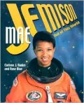 Mae Jemison: Out Of This World