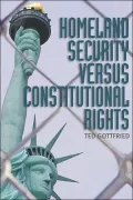 Homeland Security vs. Constitutional Rights