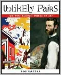 Unlikely Pairs: Fun with Famous Works of Art