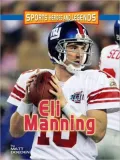 Eli Manning: Sports Heroes and Legends