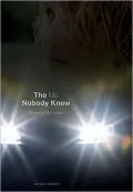 The Me Nobody Knew