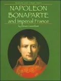 Napoleon Bonaparte And Imperial France