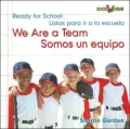 We Are a Team/somos Un Equipo: Somos Un Equipo