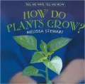 How Do Plants Grow?