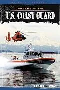 Careers in the U.S. Coast Guard (Military Service)