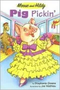 Moose & Hildy: Pig Pickin'