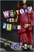 Waiting for June
