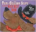Ten-Gallon Bart and the Wild West Show