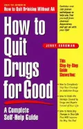 How to Quit Drugs for Good: A Complete Self-Help Guide