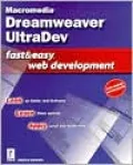 Macromedia Dreamweaver UltraDev Fast and Easy Web Development