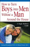 How to Turn Boys into Men Without a Man Around the House