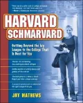 Harvard Schmarvard: Getting Beyond the Ivy League to the College that is Best for You