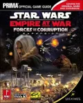 Star Wars Empire at War: Forces of Corruption: Prima Official Game Guide