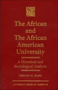 The African and the African American University : A Historical and Sociological Analysis