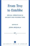 From Troy to Entebbe: Special Operations in Ancient and Modern Times