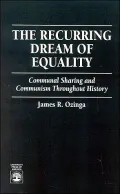 The Recurring Dream of Equality: Communal Sharing and Communism Throughout History
