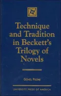 Technique and Tradition in Beckett's Trilogy of Novels