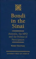 Bondi in the Sinai : Australia, the MFO and the Politics of Participation