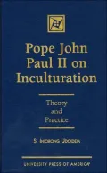 Pope John Paul II on inculturation