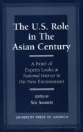 The U. S. Role in the Asian Century : A Panel of Experts Looks at National Interest in the New Environment