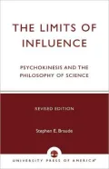 Limits of Influence Psychokinesis and the Philosophy of Science