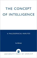 The Concept of Intelligence : A Philosophical Analysis