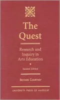 The Quest: Research and Inquiry in Arts Education