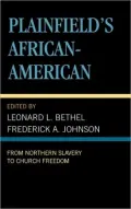 Plainfield's African-American: From Northern Slavery to Church Freedom