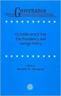 The Presidency and Foreign Policy, Vol. 8