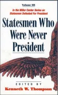 Statesmen Who Were Never President, Vol. 3