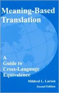 Meaning-Based Translation: A Guide to Cross-Language Equivalence