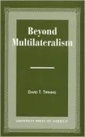 Beyond Multilateralism