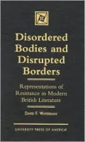 Disordered Bodies and Disrupted Borders