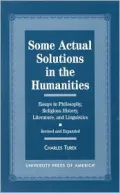 Some Actual Solutions in the Humanities: Essays in Philosophy, Religious History, Literature and Linguistics