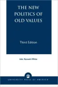 New Politics Of Old Values
