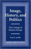 Image, History and Politics The Coinage of Modern Europe