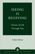 Seeing Is Believing: Visions of Life Through Film