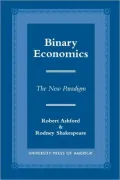 Binary Economics: The New Paradigm