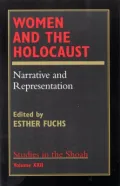 Women and the Holocaust Vol. XXII : Narrative and Representation