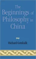 The Beginnings of Philosophy in China
