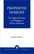 Prophetic Insight: The Higher Education of African Americans